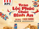 Chào xuân 2022- Thưởng vị ngon KFC - thực khách có cơ hội được Trao Lộc Phúc – Chúc Bình An!!!
