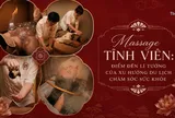 Massage Tĩnh Viên: Điểm đến lí tưởng của xu hướng du lịch chăm sóc sức khỏe